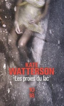 Les proies du lac - Kate Watterson