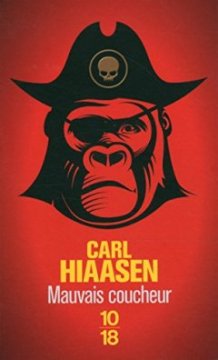 Mauvais coucheur - Karl Hiaasen