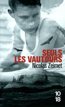 Seuls les vautours - Nicolas Zeimet