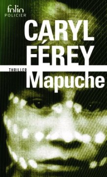 Mapuche - Caryl Férey