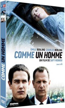 Comme un homme - Safy Nebbou