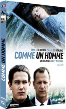 Comme un homme - Safy Nebbou