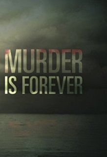 Murder is forever, la nouvelle série de James Patterson 