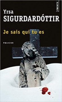 Je sais qui tu es - Yrsa Sigurdardóttir