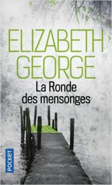 La Ronde des mensonges - Elizabeth George