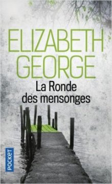 La Ronde des mensonges - Elizabeth George