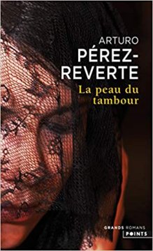 La Peau du tambour - Arturo Pérez-Reverte
