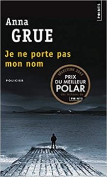 Je ne porte pas mon nom - Anna Grue