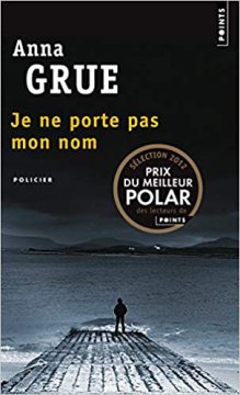 Je ne porte pas mon nom - Anna Grue