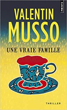 Une vraie famille - Valentin Musso