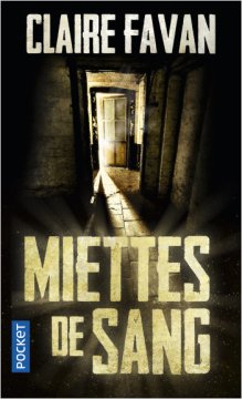 Miettes de sang - Claire Favan