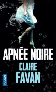 Apnée noire - Claire Favan
