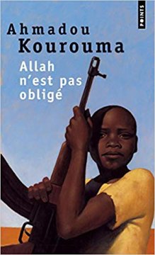 Allah n'est pas obligé - Ahmadou Kourouma