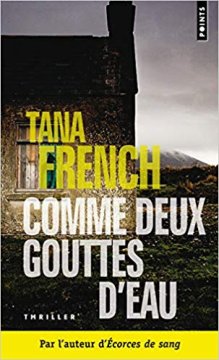 Comme deux gouttes d'eau - Tana French