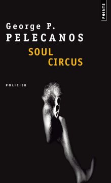Soul Circus - George Pelecanos