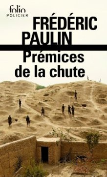 Prémices de la chute - Frédéric Paulin