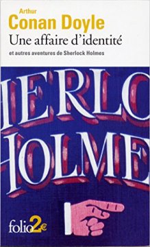 Une affaire d'identité et autres aventures de Sherlock Holmes
