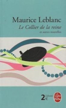 Le Collier de la reine : Et autres nouvelles