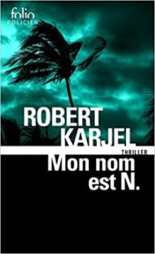 Mon nom est N. - Robert Karjel