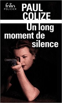 Un long moment de silence - Paul Colize