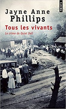 Tous les vivants - Jayne Anne Phillips