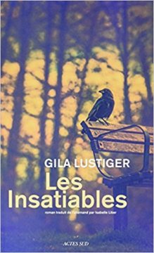 Les Insatiables - Gila Lustigier