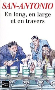 En long, en large et en travers - Frédéric Dard (San-Antonio)