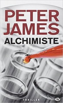 Alchimiste - Peter James