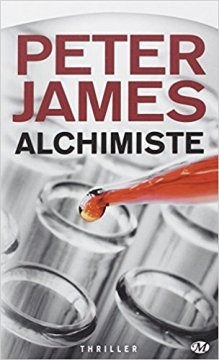 Alchimiste - Peter James