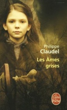 Les Âmes grises - Prix des Lectrices de Elle 2004 et Prix Renaudot 2003