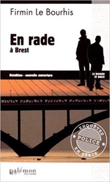 En Rade à Brest - Firmin Le Bourhis