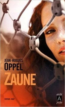 Zaune - Jean-Hugues Oppel