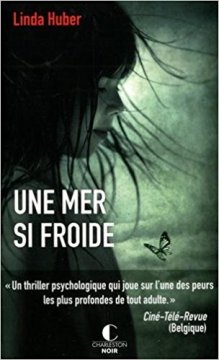 Une mer si froide - Huber Linda 