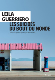 Les Suicidés du bout du monde - Leila Guerriero