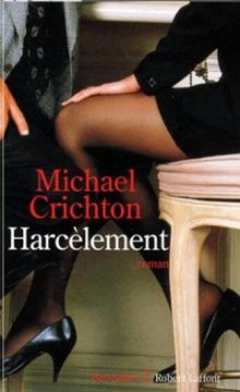 Harcèlement - Michael Crichton