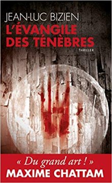 L'évangile des ténèbres - Jean-Luc Bizien