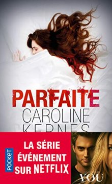 Parfaite - Caroline Kepnes
