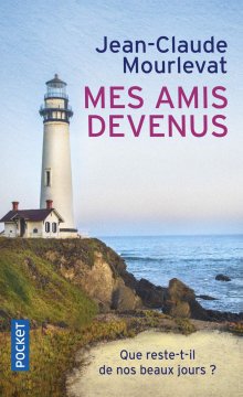 Mes amis devenus - Jean-Claude Mourlevat