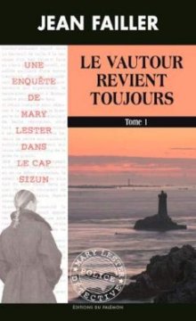 Le vautour revient toujours : Tome 1
