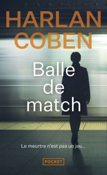 Balle de match - Harlan Coben