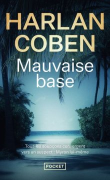 Mauvaise base - Harlan Coben 