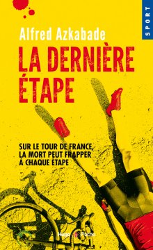 La dernière étape - Alfred Azkabade