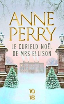 Le Curieux Noël de Mrs Ellison - Anne Perry