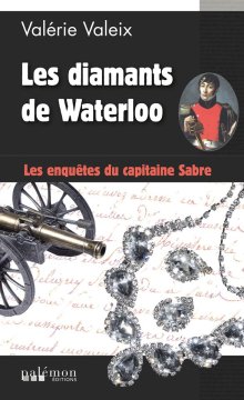 Les diamants de Waterloo - Valérie Valeix