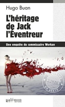 L'héritage de Jack l'Éventreur - Hugo BUAN