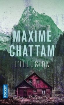 L'Illusion - Maxime Chattam