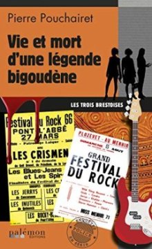 Vie et mort d'une légende bigoudène - Pierre Pouchairet