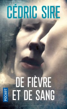 De fièvre et de sang - Cédric Sire