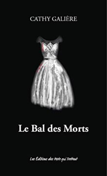 Le Bal des Morts -Cathy Galière