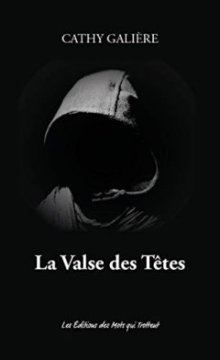 La Valse des Têtes - Cathy Galière